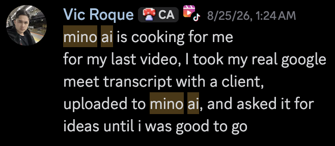 Original community post by Vic Roque: for my last video, I took my real google meet transcript with a client, uploaded to mino ai, and asked it for ideas until i was good to go